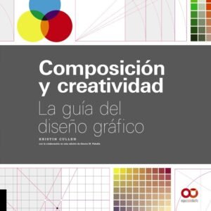 libro composición y creatividad guía del diseño gráfico